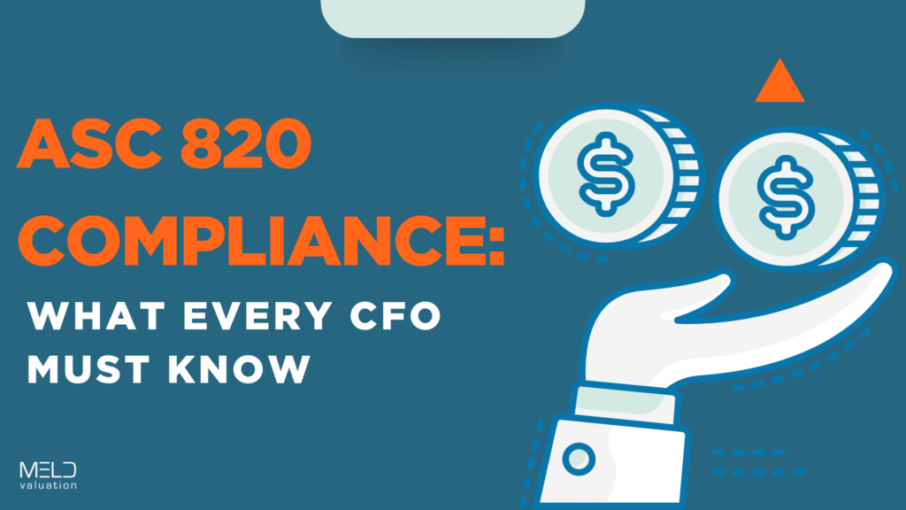 A blog feature image graphic of ASC 820 compliance for CFOs