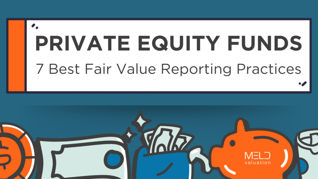 Blog feature graphic of the 7 best fair value reporting practices for private equity fund accounting